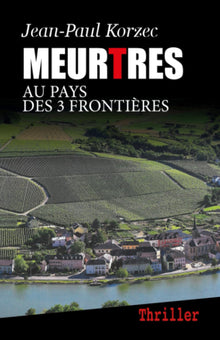 Meurtres au pays des 3 Frontières