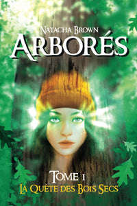 Arborés: La quête des Bois Secs