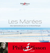 Les Marées: Deux spectacles par jour sur le littoral français