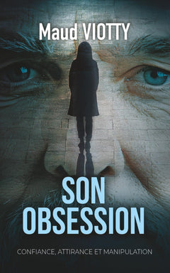 Son obsession: Un thriller psychologique saisissant et jubilatoire