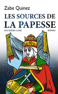 LES SOURCES DE LA PAPESSE: DEUXIÈME LAME
