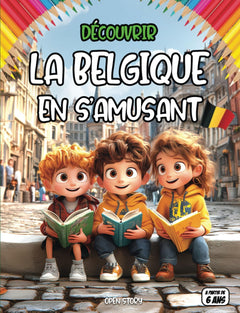 Découvrir la Belgique en s'amusant