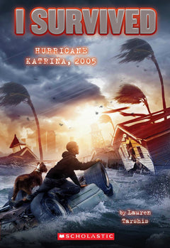 I Survived Hurricane Katrina, 2005 (I Survived #3) (Volume 3)