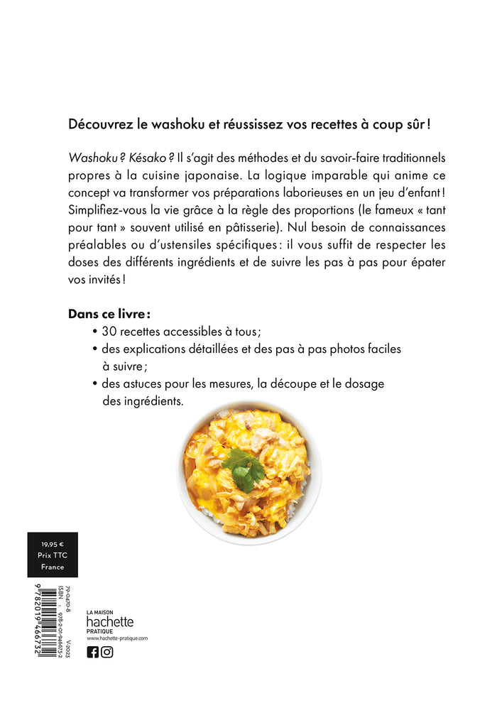 Washoku: La cuisine japonaise traditionnelle en 30 recettes inratables