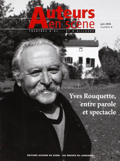 6 YVES ROUQUETTE ENTRE PAROLE ET SPECT/AUTEURS EN SCENE