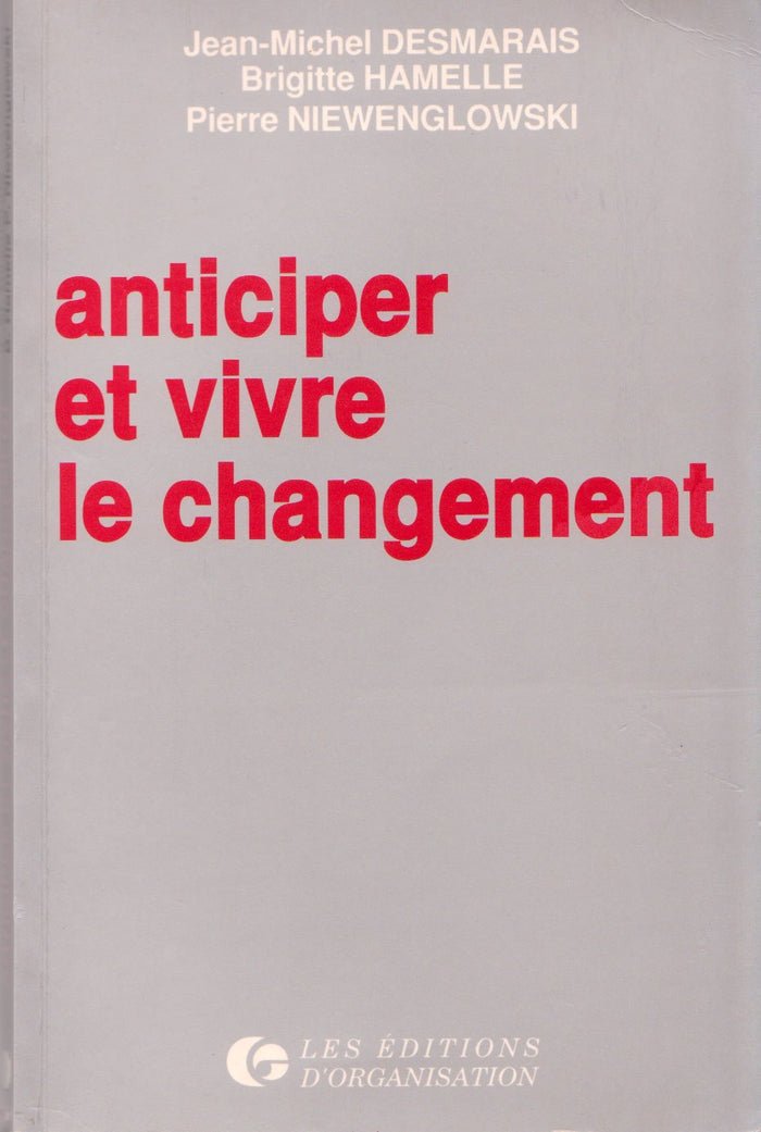 Anticiper et vivre le changement