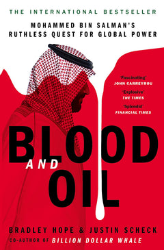 Mohammed Ben Salmane : Du pétrole et du sang