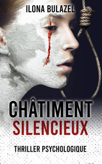 Châtiment silencieux: Thriller psychologique