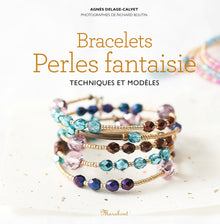 Bracelets en perles fantaisie: Techniques et modèles