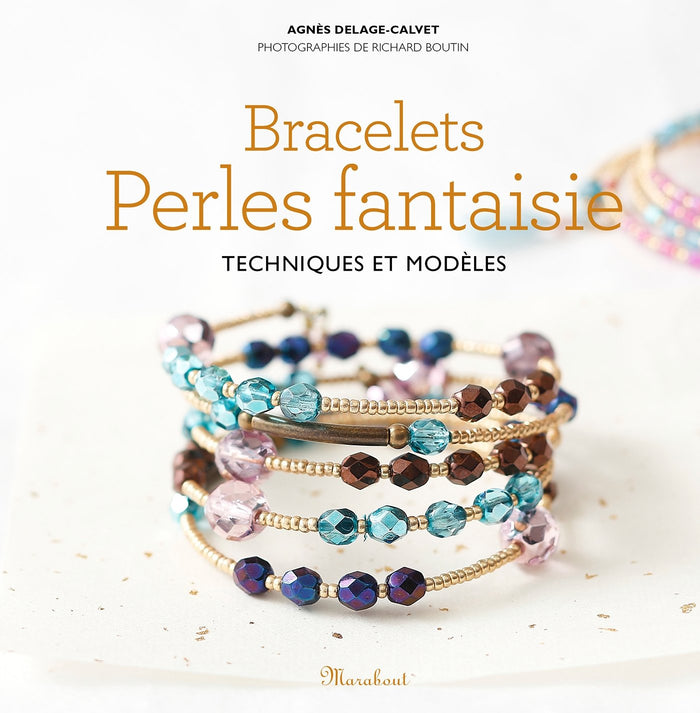 Bracelets en perles fantaisie: Techniques et modèles