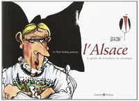 Le Petit Farfelu présente l'Alsace