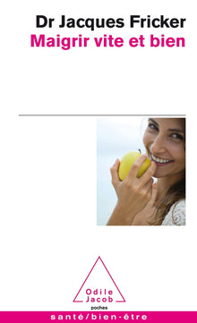 Maigrir vite et bien