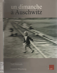 Un Dimanche à Auschwitz