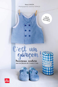 C'est un garçon ! Trousseau couture pour les garçons de 3 mois à 3 ans