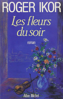 Les fleurs du soir