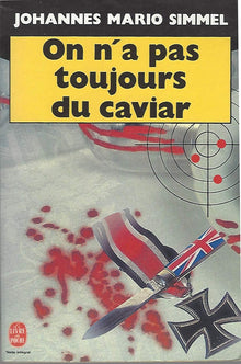 On n'a pas toujours du caviar