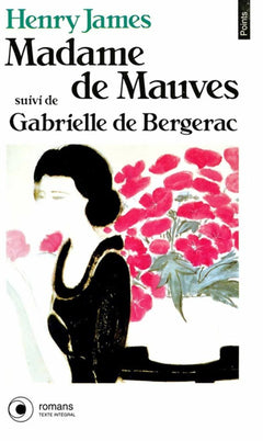 Madame de Mauves suivi de "Gabrielle de Bergerac"