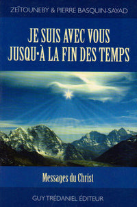 Je suis avec vous jusqu'a la fin des temps