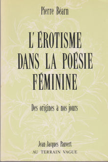 L'érotisme dans la poésie féminine de langue française