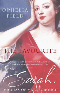The Favourite: Sarah, Duchess of Marlborough