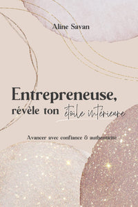 Entrepreneuse, révèle ton étoile intérieure