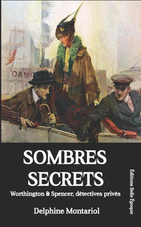 Sombres secrets: Worthington & Spencer, détectives privés