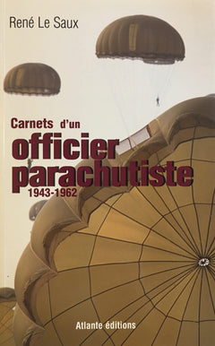 Carnets d'un officier parachutiste : 1943-1962