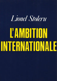 L'ambition internationale