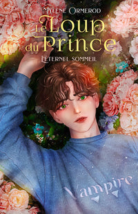 Le loup du prince : Tome 3 : Romance fantastique MxM: L'éternel sommeil