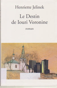 Le destin de Iouri Voronine