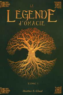 La légende d'Omacie: Tome 1