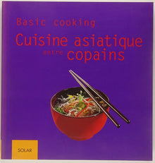 Cuisine asiatique entre copains