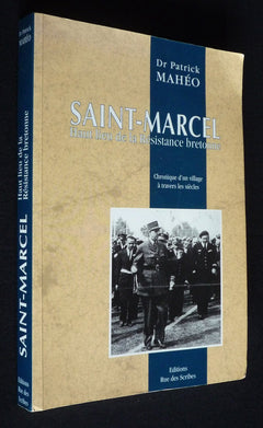 Saint-Marcel, haut lieu de la résistance bretonne