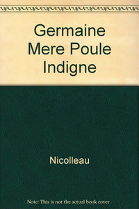 Germaine Mere Poule Indigne