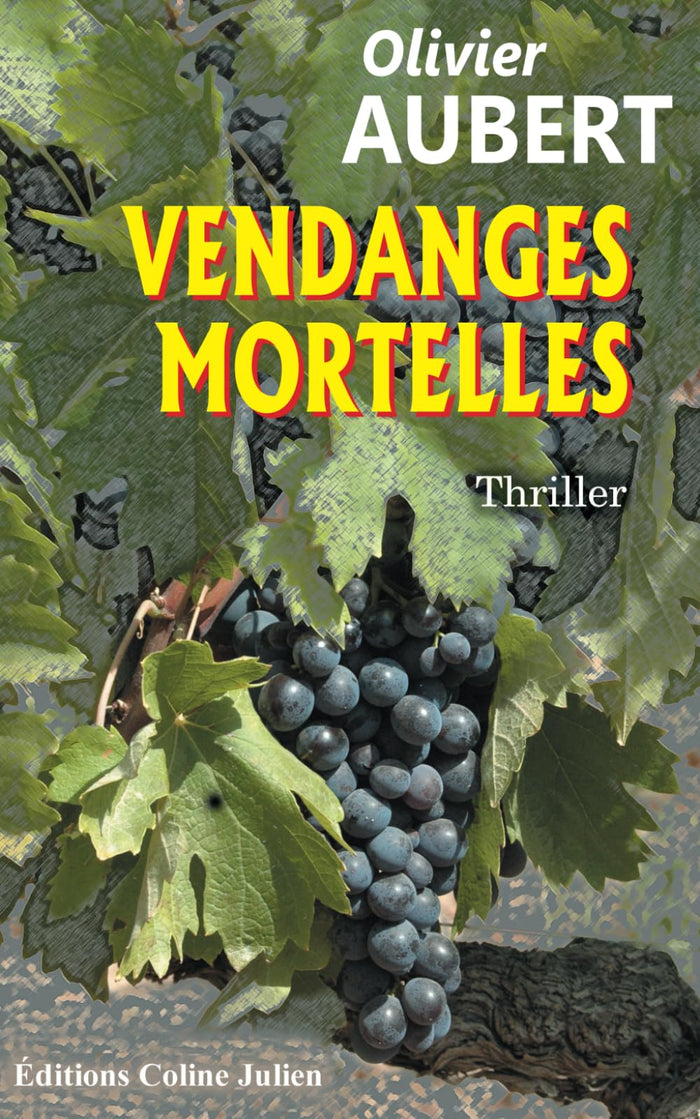 Vendanges mortelles
