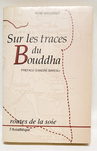 Sur les traces du Bouddha