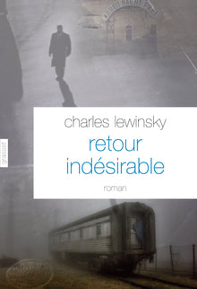 Retour indésirable: roman - traduit de l'allemand (Suisse) par Léa Marcou