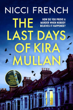 Last Days of Kira Mullan