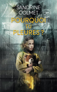 Pourquoi tu pleures ?
