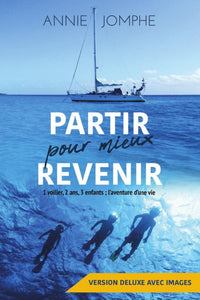 Partir pour mieux revenir