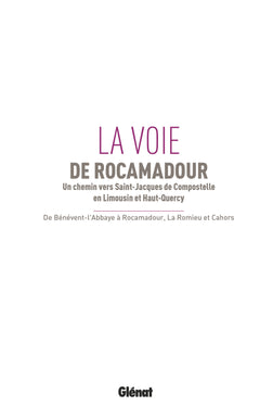 Compostelle la voie de Rocamadour