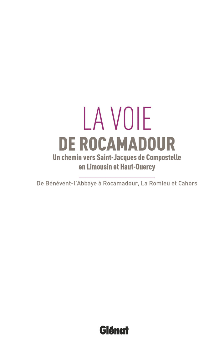 Compostelle la voie de Rocamadour