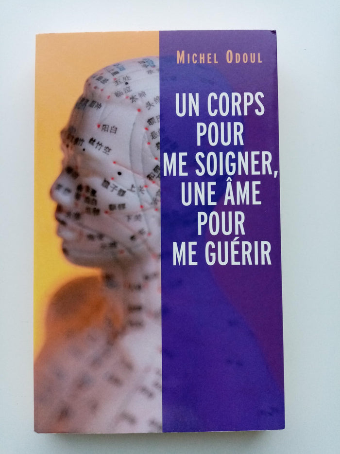 Un corps pour me soigner, une âme pour me guérir