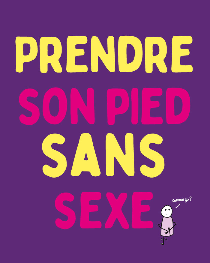 Vive le plaisir, f*ck la routine