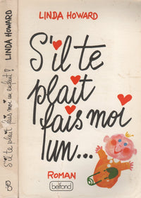 S'il te plaît, fais-moi un enfant !