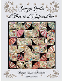 Crazy Quilts d'hier et d'aujourd'hui