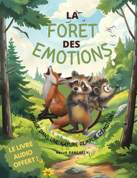 La forêt des émotions: Voyage dans une nature remplie d'émotion