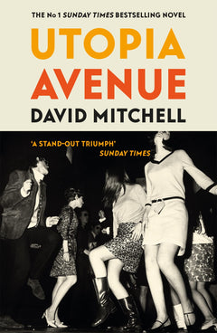 Utopia Avenue: The Number One Sunday Times Bestseller