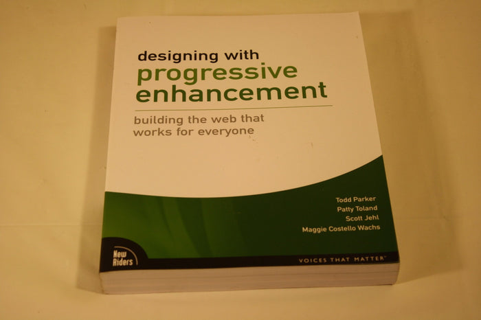 Designing with Progressive Enhancement