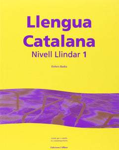 Llengua Catalana: Catala Per a Adults No Catalanparlants. Nivell Llindar 1